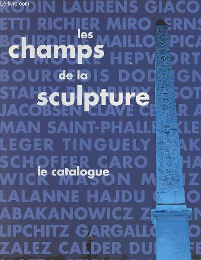 Catalogue : Les champs de la sculpture - Connaissance des arts - H-S n86