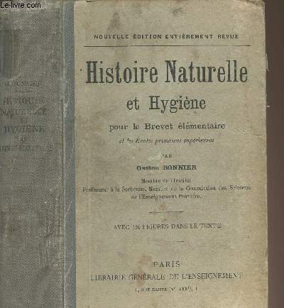 Histoire Naturelle et hygine pour le Brevet lmentaire et les coles primaires suprieures