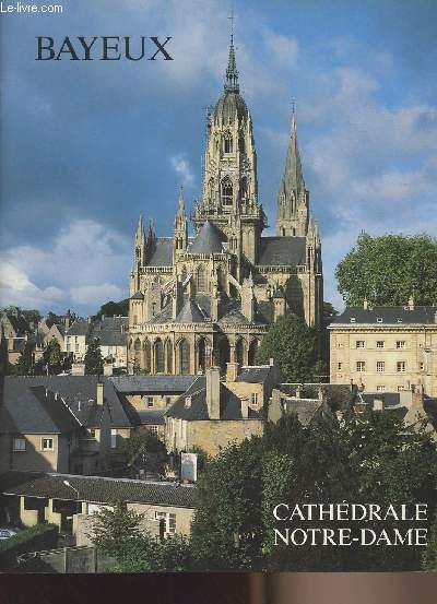 Bayeux - Cathdral Notre-Dame