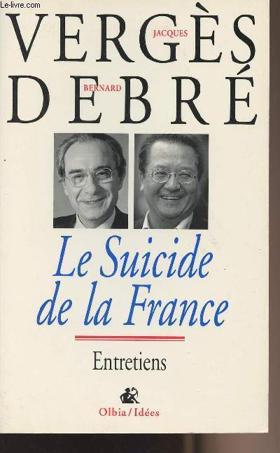 Le suicide de la France - Entretiens