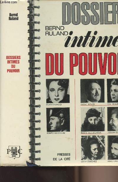 Dossiers intimes du pouvoir - Les amours des dictateurs
