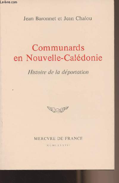 Communards en Nouvelle-Caldonie - Histoire de la dportation