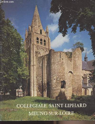 Collgiale Saint-Liphard Meung-sur-Loire