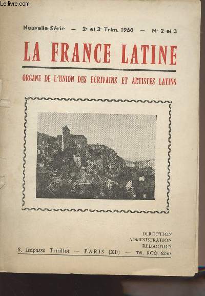 La france Latine - Organe de l'union des crivains et artistes latins - 1et trimestre 1960 - n2/3