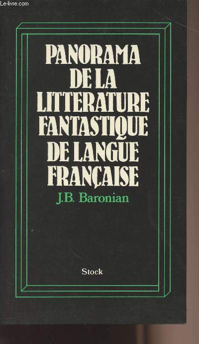 Panorama de la littrature fantastique de langue franaise