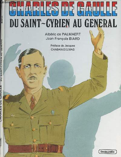 Charles de Gaulle - Du saint-Cyrien au gnral