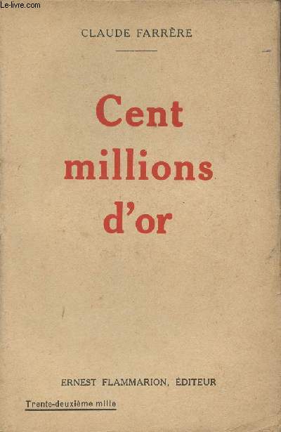 Cent millions d'or - Le suicid - Fin de plante - L'an 1937...