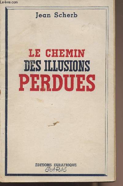 Le chemin des illusions perdues