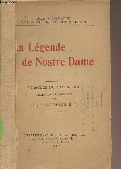 La lgende de Nostre Dame - Miracles du Moyen-Age - Museum Lessianum section asctique et mystique n14