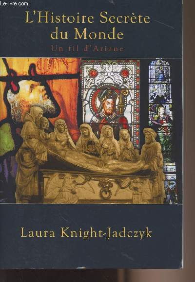 L'histoire secrte du monde - Un fil d'Ariane