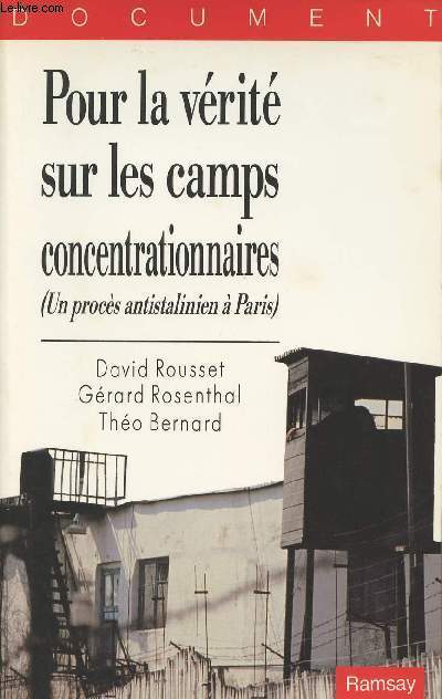 Pour la vrit sur les camps de concentrationnaires (Un procs antistalinien  Paris)