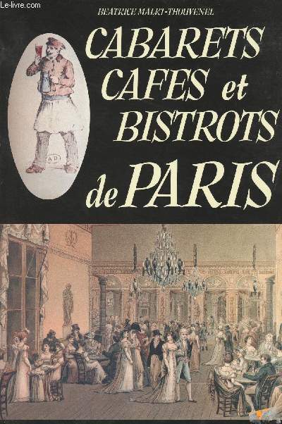 Cabarets, cafs et bistrots de Paris