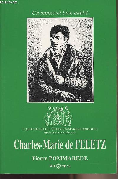 Charles-Marie de Feletz - Un immortel bien oubli