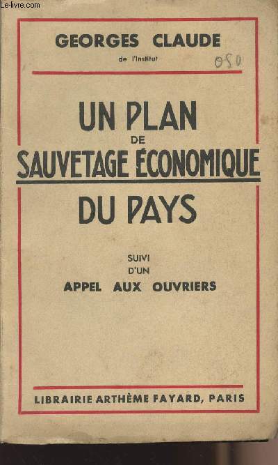 Un plan de sauvetage conomique du pays suivi d'un Appel aux ouvriers
