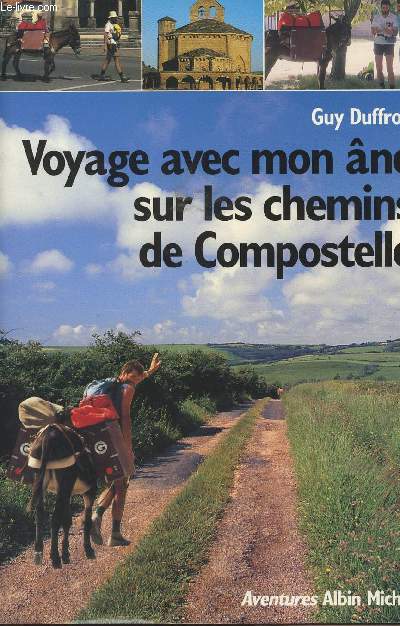 Voyage avec mon ne sur les chemins de Compostelle - collection 