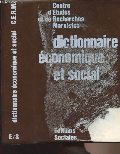 Dictionnaire conomique et social - centre d'tudes et de recherches marxistes