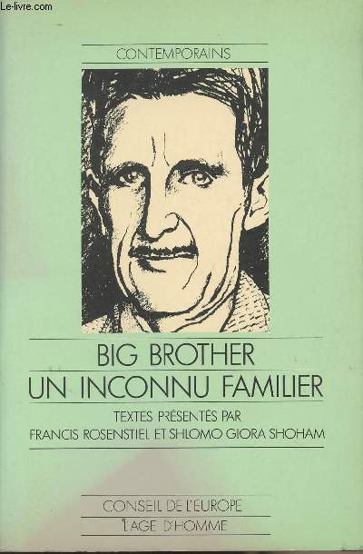 Big Brother un inconnu familier