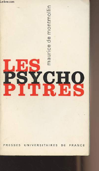 Les psychopitres - Une autocritique de la psychologie industrielle