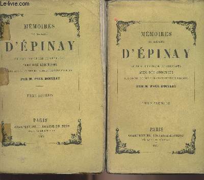 Mmoires de Madame d'Epinay - Notes et claircissements indits par M. Paul Boiteau - Tome 1 et 2 (2 volumes)