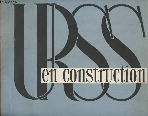 URSS en construction - Revue mensuelle illustre - La quinzime anne de la revolution - n6 juin 1932