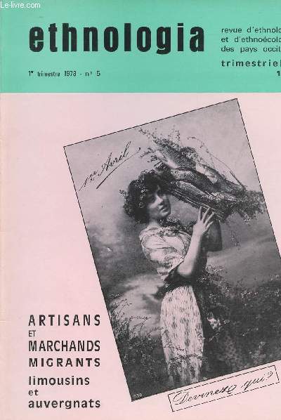 Ethnologia - Revue d'ethnologie et d'ethnocologie des pays occitans n5 - Artisans et marchands migrants limousins et auvergnats