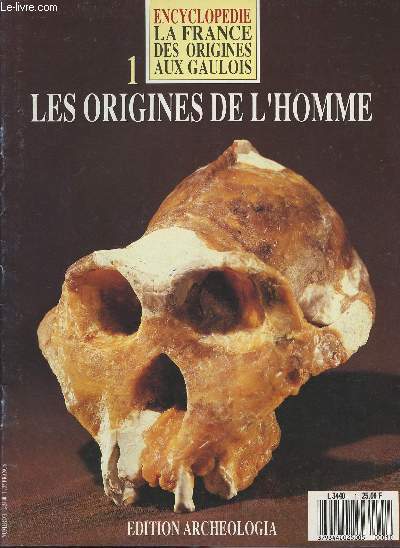 Encyclopdie - La France des Origines aux Gaulois n1 - Les origines de l'homme