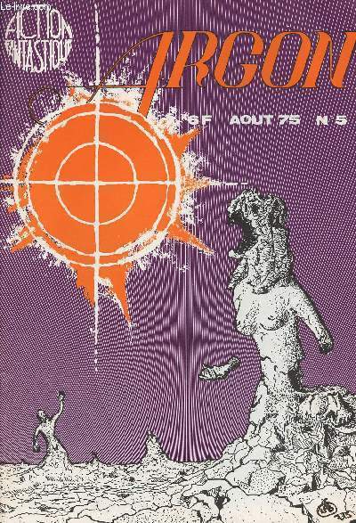 Argon - Fiction Fantastique - Revue mensuelle - n5 aot 1975