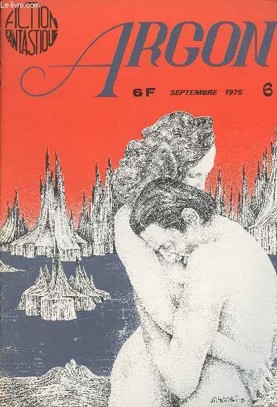 Argon - Fiction Fantastique - Revue mensuelle n6 septembre 1975