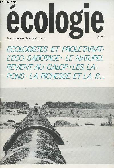 Ecologie - n2 Aot-septembre 1975 - Ecologistes et proltariat - L'co-sabotage - Le naturel revient au galop - Les lapons - La richesse et la P...
