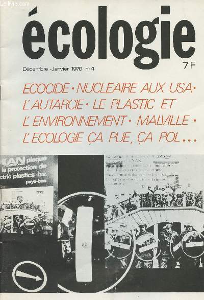 Ecologie n4 dcembre janvier 1976 - Ecocide - Nuclaire aux USA - L'autarcie - Le plastic et l'environnement - Malville - L'cologie a pue, a pol...