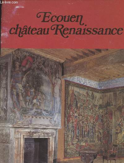 Ecouen Chteau Renaissance