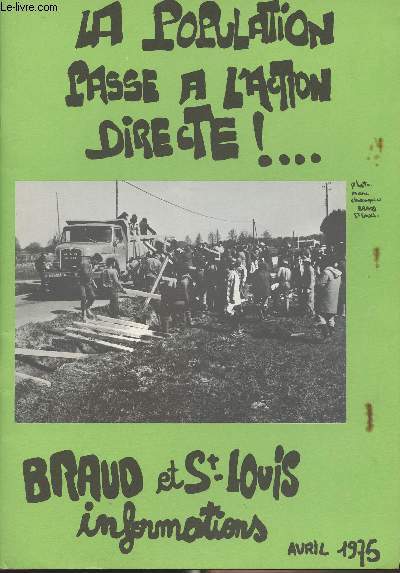 La population passe  l'action directe!... Braud et St Louis informations - Avril 1975