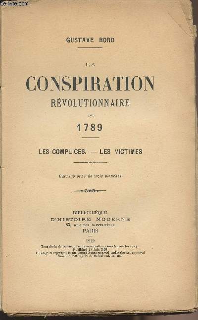 La conspiration rvolutionnairede 1789 - Les complices - Les victimes