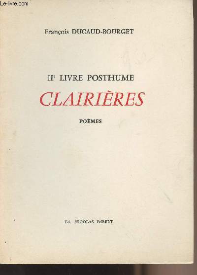 IIe livre posthume - Clairires - Pomes