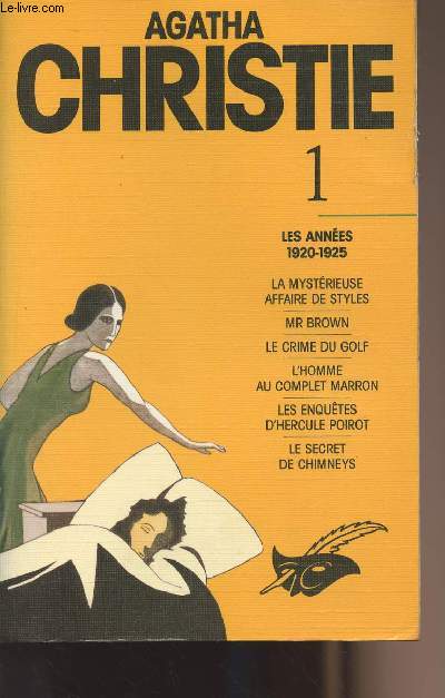 1- Les annes 1920-1925 : La mystrieuse affaire de Styles - Mr Brown - Le crime du gold - L'homme au complet marron - Les enqutes d'Hercule Poirot - Le secret de Chimneys