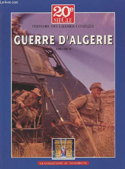 20e sicle Histoire des grands conflits - Collection du Patrimoine - Guerre d'Algrie - Volume II : Du plan Challe au putsch et  l'indpendance