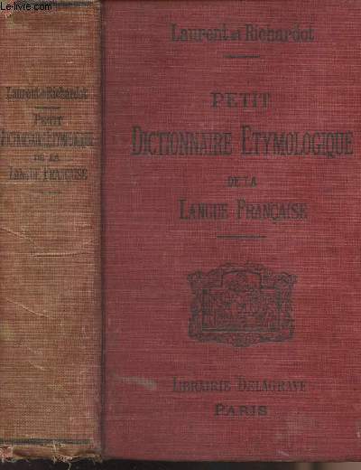 Petit Dictionnaire Etymologique de la langue franaise