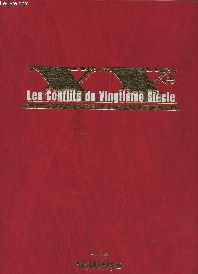Les conflits du Vingtime sicle - Revue encyclopdique - N1  20 - spcial 