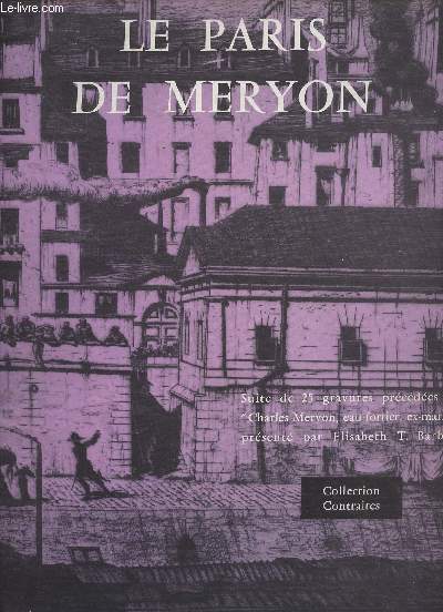 Le Paris de Meryon - Suite de 25 gravures prcdes de 