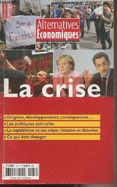 Alternatives Economiques - Hors srie poche n38 avril 2009 - La crise - Origines, dveloppements, consquences..- Les politiques anti-crise - Le capitalisme et ses crises :histoire et thories - Ce qui doit changer