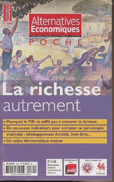 Alternatives Economiques - Hors srie poche n48 mars 2011 - La richesse autrement - Pourquoi le PIB ne suffit pas  mesurer la richesse - De nouveaux indicateurs pour compter ce qui compte vraiment : dveloppement durable, bien-tre - Un enjeu....