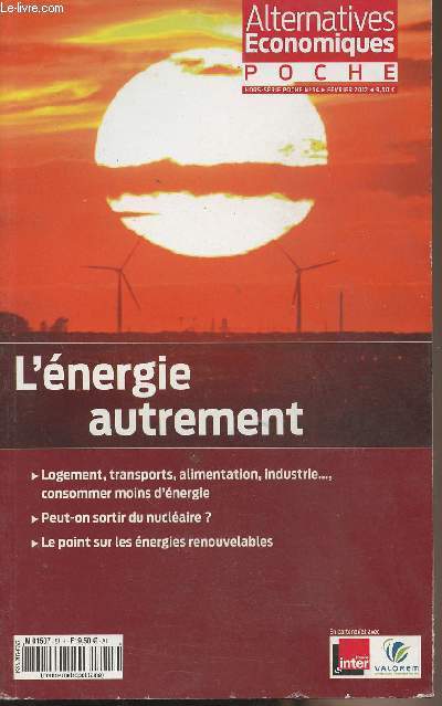 Alternatives Economiques - Hors srie poche n54 fev. 2012 - L'nergie autrement - Logement, transports, alimentation, industrie, consommer moins d'nergie - Peut-on sortir du nuclaire? - Le point sur les nergies renouvelables