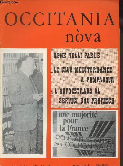 Occitania nova - n11 mar-abril de 73 - Rene Nelli parle - Le club mditerrane  Pompadour - L'Autoestrada al servici dau profiech-