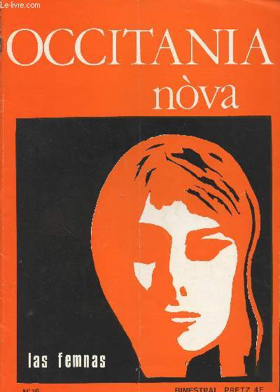 Occitania nova - n16 oct. de 74 - Las femnas - La magena tradicionala- Le vent du sud souffle en rouge - Subre la castetat de las filhas, veusas e maridadas...