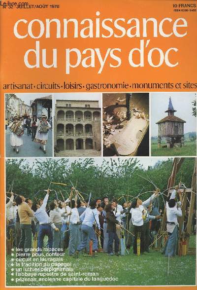 Connaissance du pays d'oc - Artisanat - Circuits - Loisirs - Gastronomie - Monuments et sites - N32 juil/aout 78 - Les grands rapaces - Pierre Pous, conteur - Circuit en Lauragais - La tradition du papegai - Un luthier perpignanais