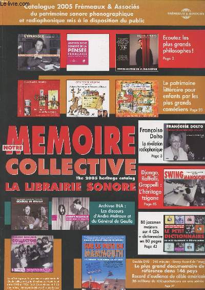 Catalogue 2005 Frmeaux & Associs du patrimoine sonore phonographique et radiophonique mis  la disposition du public - Notre mmoire collective - La Librairie Sonore