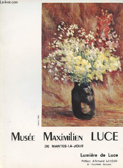 Muse Maximilien Luce de Mantes-La-Joie - Lumire de Luce