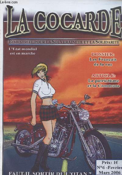 La Cocarde - Souverainet et solidarit - n6 fev.mars 2006 - L'tat mondial est en marche - Dossier : Les franais de la rue - Article : Le patriotisme et la commune - Faut-il sortir de l'OTAN ?