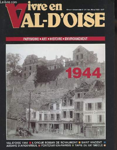 Vivre en Val-d'Oise - Patrimoine, art, histoire, environnement - N24 Fv.mars 94 - Val-d'Oise 1944 - L'orgue roman de Royaumont - Saint Vincent - Abbaye d'Argenteuil - Fontenay-en-Parisis - Tapis du XXe sicle