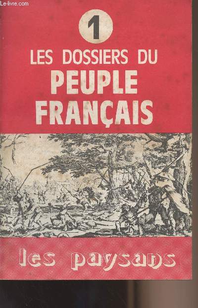 Les dosssiers du peuple franais n1 - Les paysans - Du moyen-ge  la rvolution de 1789